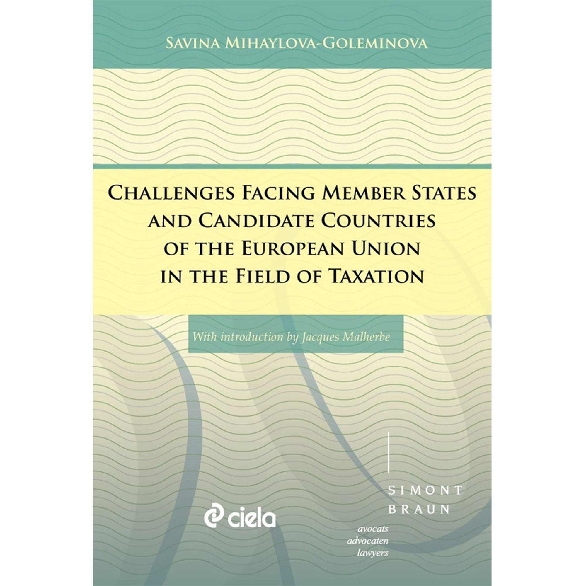 Challenges Facing Member States and Candidate Countries of the European Union in the Field of Taxation